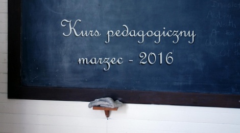 Kurs pedagogiczny dla instruktorów praktycznej nauki zawodu 2016 informacje